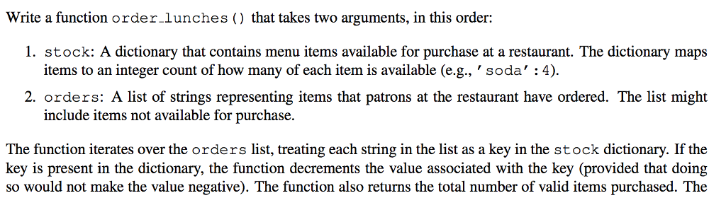 In Python please ! Write a function orderlunches ) that takes two