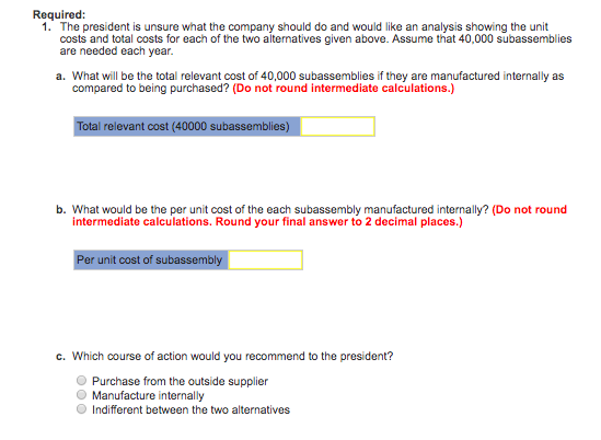 Truesdale, president of Truesdale Company. "We need to make a decision quickly.