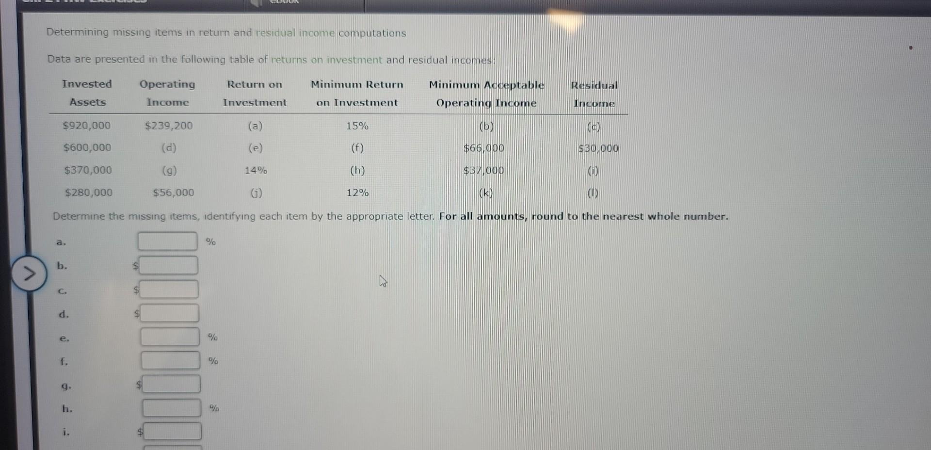  Determining missing items in return and residual income computations Data are