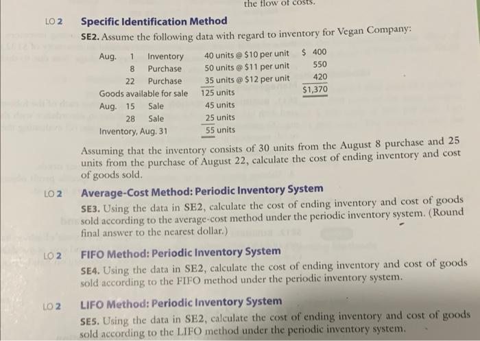  LO 2 Specific Identification Method SE2. Assume the following data with
