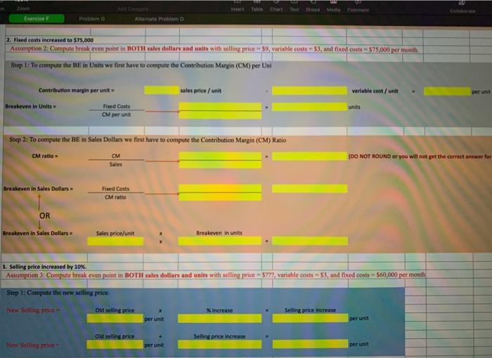 cells. Yellow cells left blank will receive zero credit. Exercise F: Never