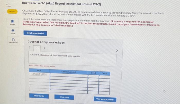  Brief Exercise 9-1 (Algo) Record installment notes (LO9-2) On January 1,