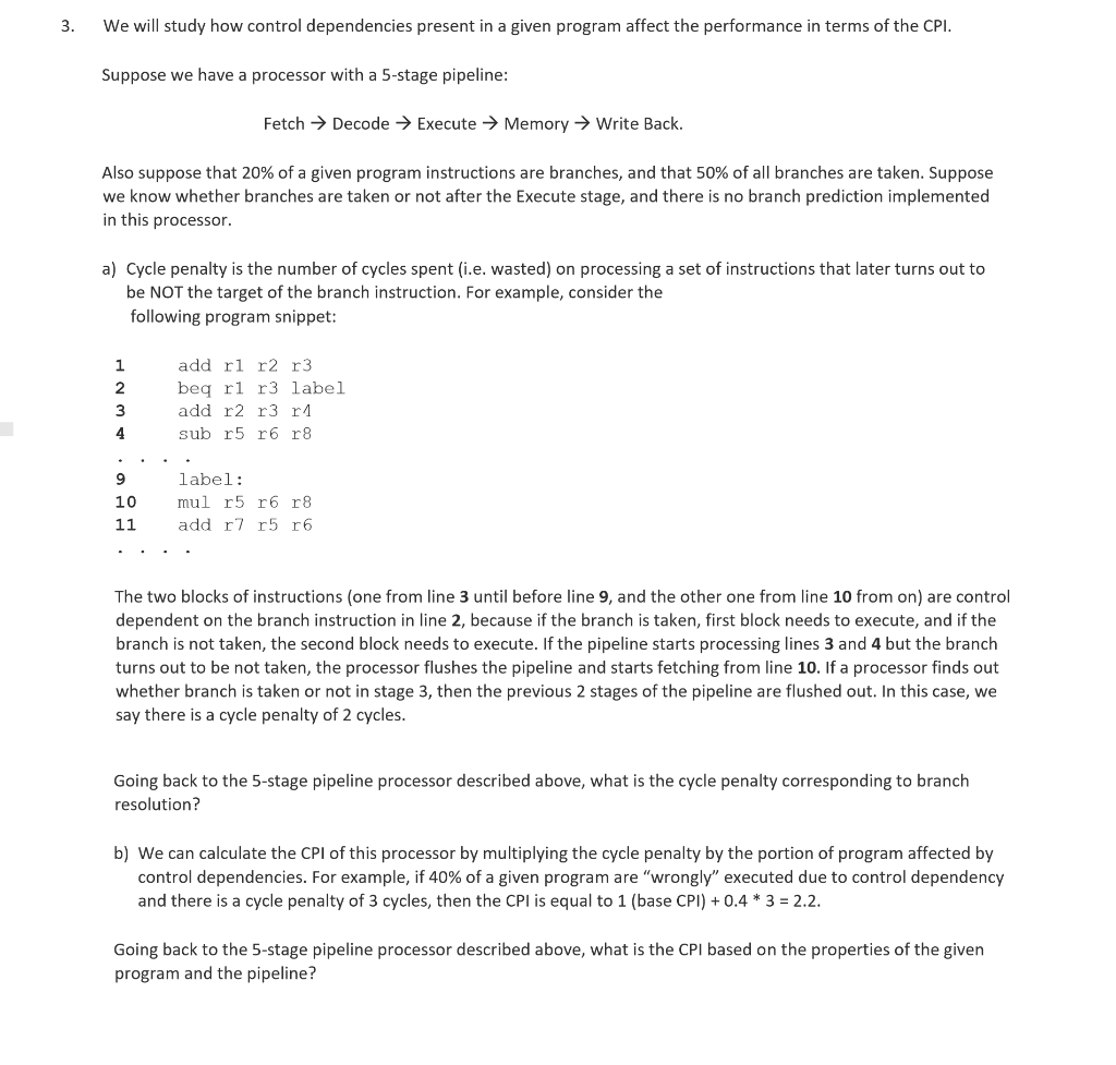  3. We will study how control dependencies present in a given