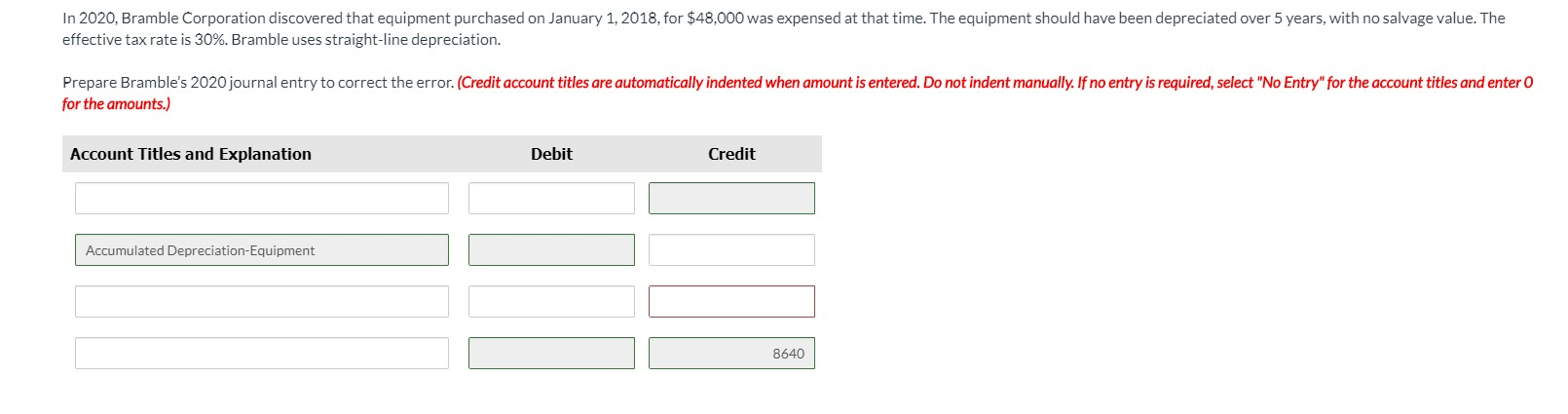 Need help, please include work!! In 2020. Bramble Corporation discovered that equipment