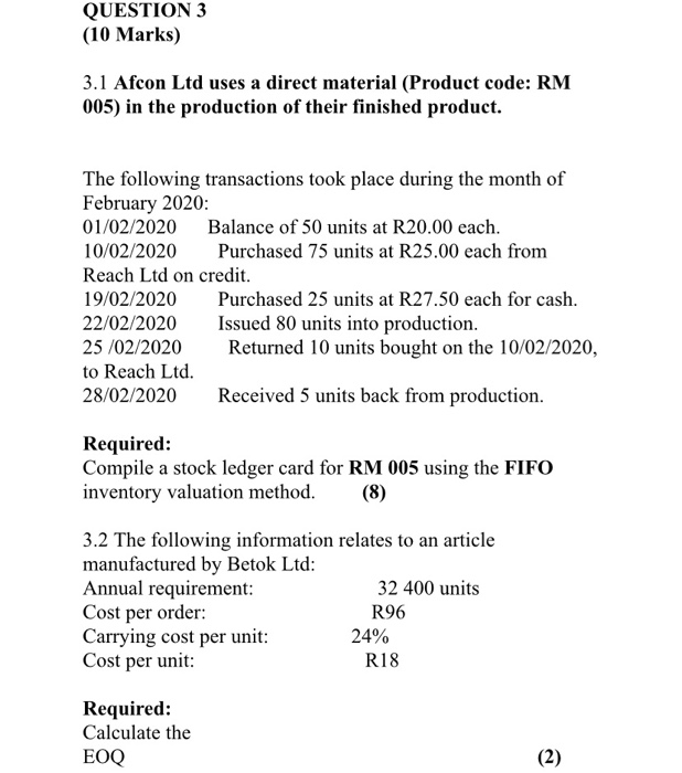  QUESTION 3 (10 Marks) 3.1 Afcon Ltd uses a direct material
