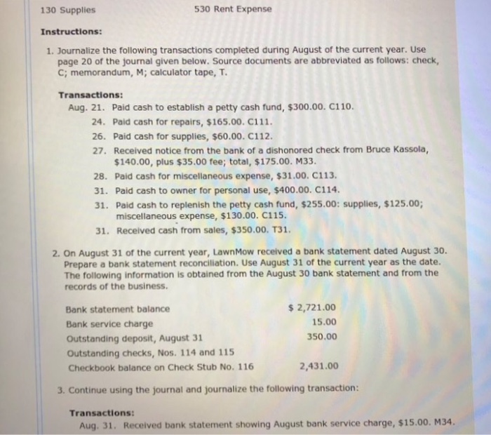 charge, a dishonored check, and petty cash transactions James Astrup owns a