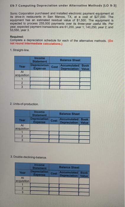  E9-7 Computing Depreciation under Alternative Methods [LO 9-31 Sonic Corporation purchased