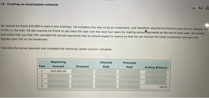  13. Creating an amortization schedule Aa Aa lan loaned his friend