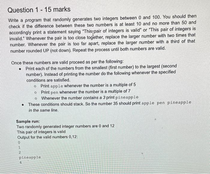  IN PYTHON Write a program that randomly generates two integers between