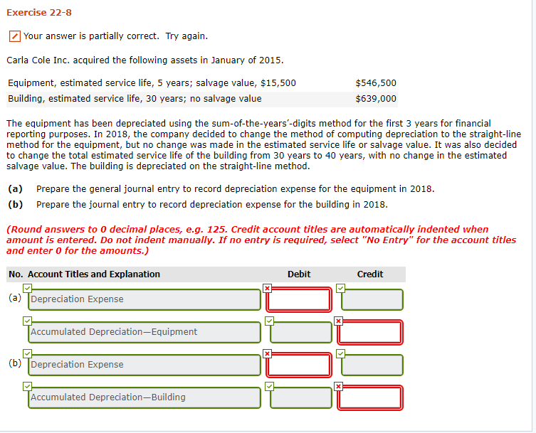 Exercise 22-8 Your answer is partially correct. Try again. Carla Cole
