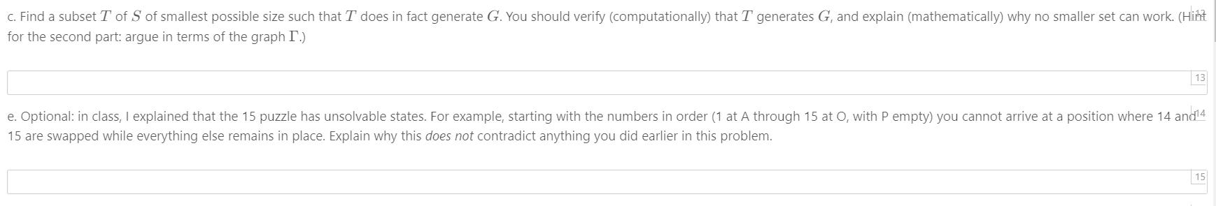 The 15 puzzle revisited Grading criteria: code correctness for a and b;