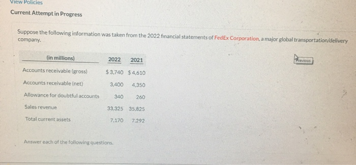  View Policies Current Attempt in Progress Suppose the following information was