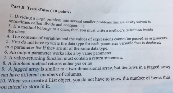  Part B True /False ( 10 points) Dividing a large problem