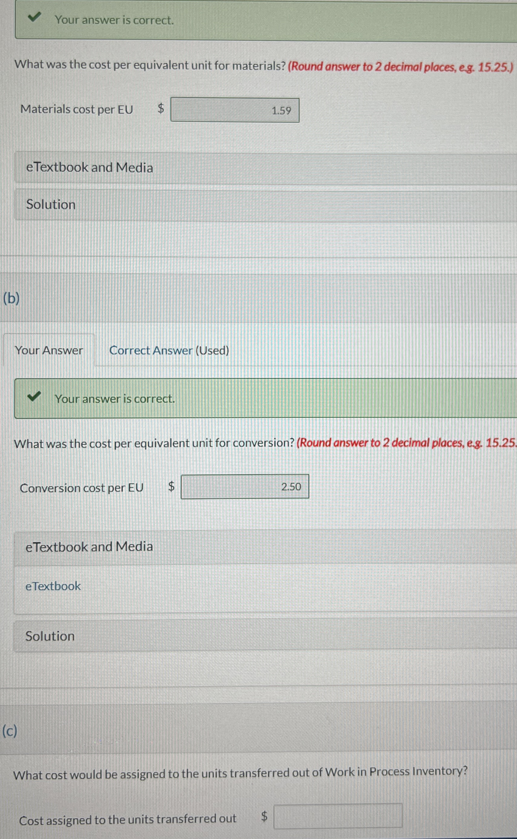  V Your answer is correct. What was the cost per equivalent