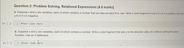  Question 2: Problem Solving, Relational Expressions [4.0 marks] a. Suppose x