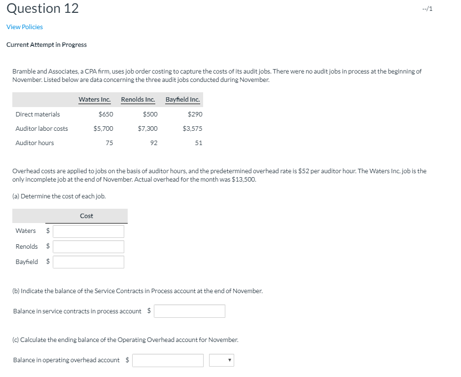 Question 12 View Policies Current Attempt in Progress Bramble and Associates,