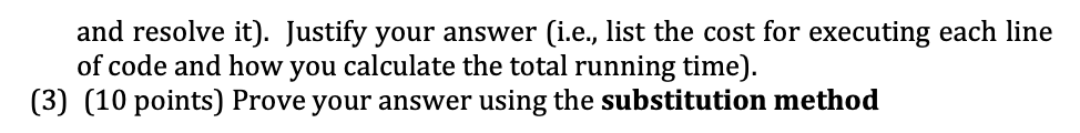 Algorithm (30 points) You are given a sorted array A, which stores