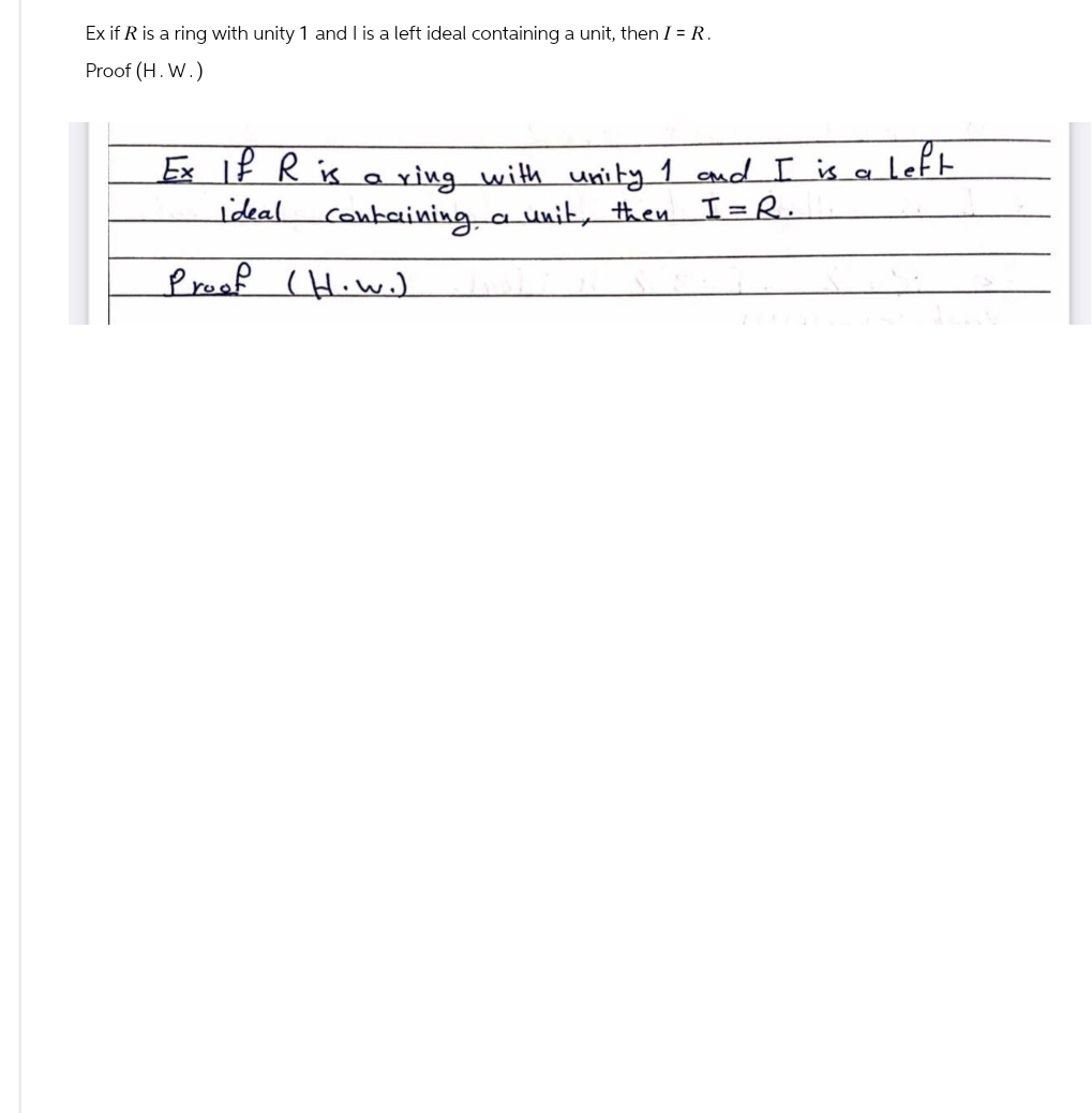  Ex if R is a ring with unity 1 and I