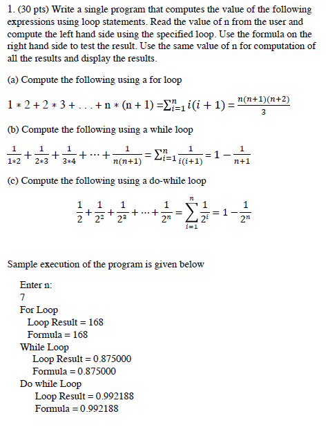  1. (30 pts) Write a single program that computes the value