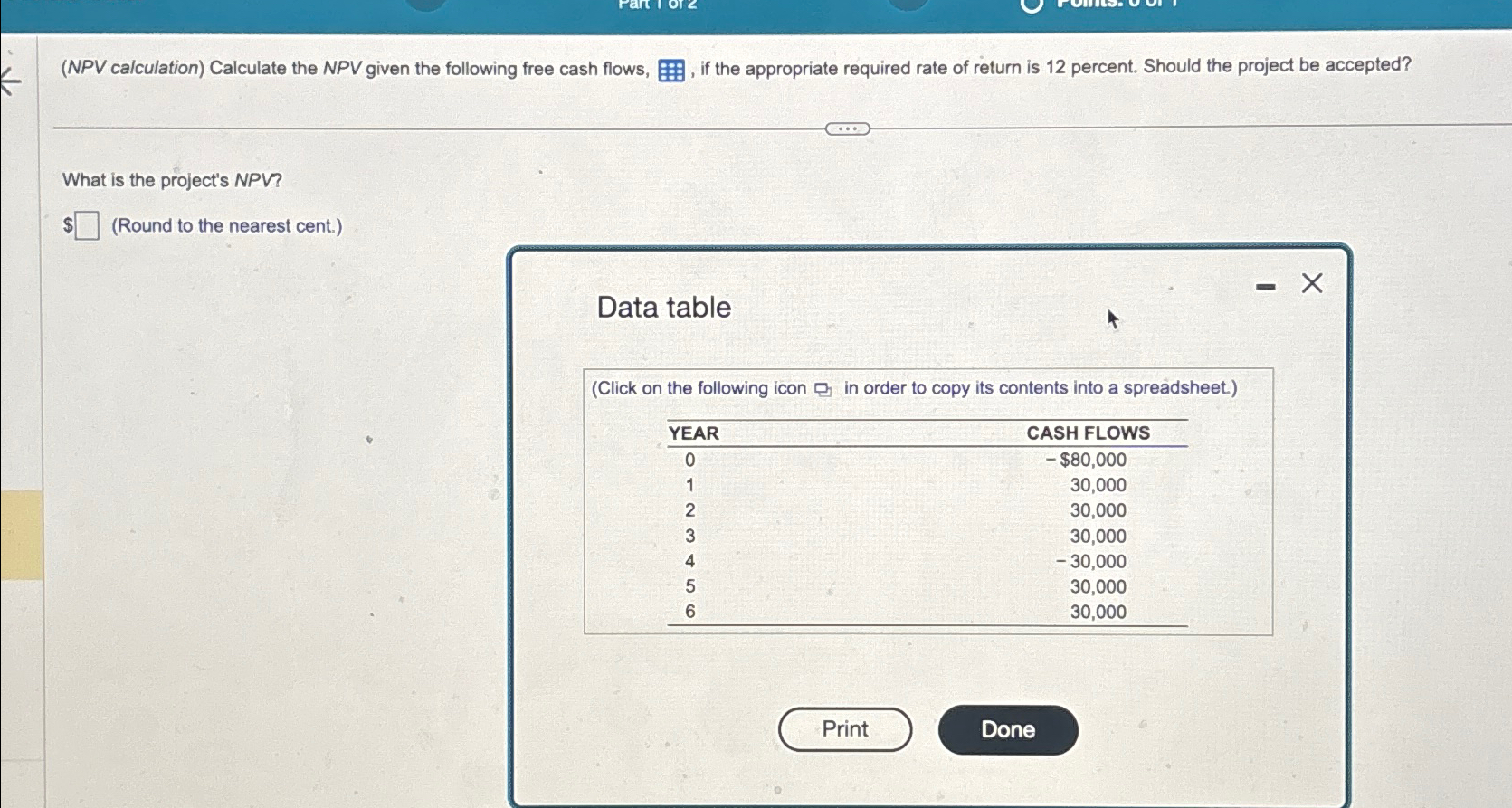  (NPV calculation) Calculate the NPV given the following free cash flows,