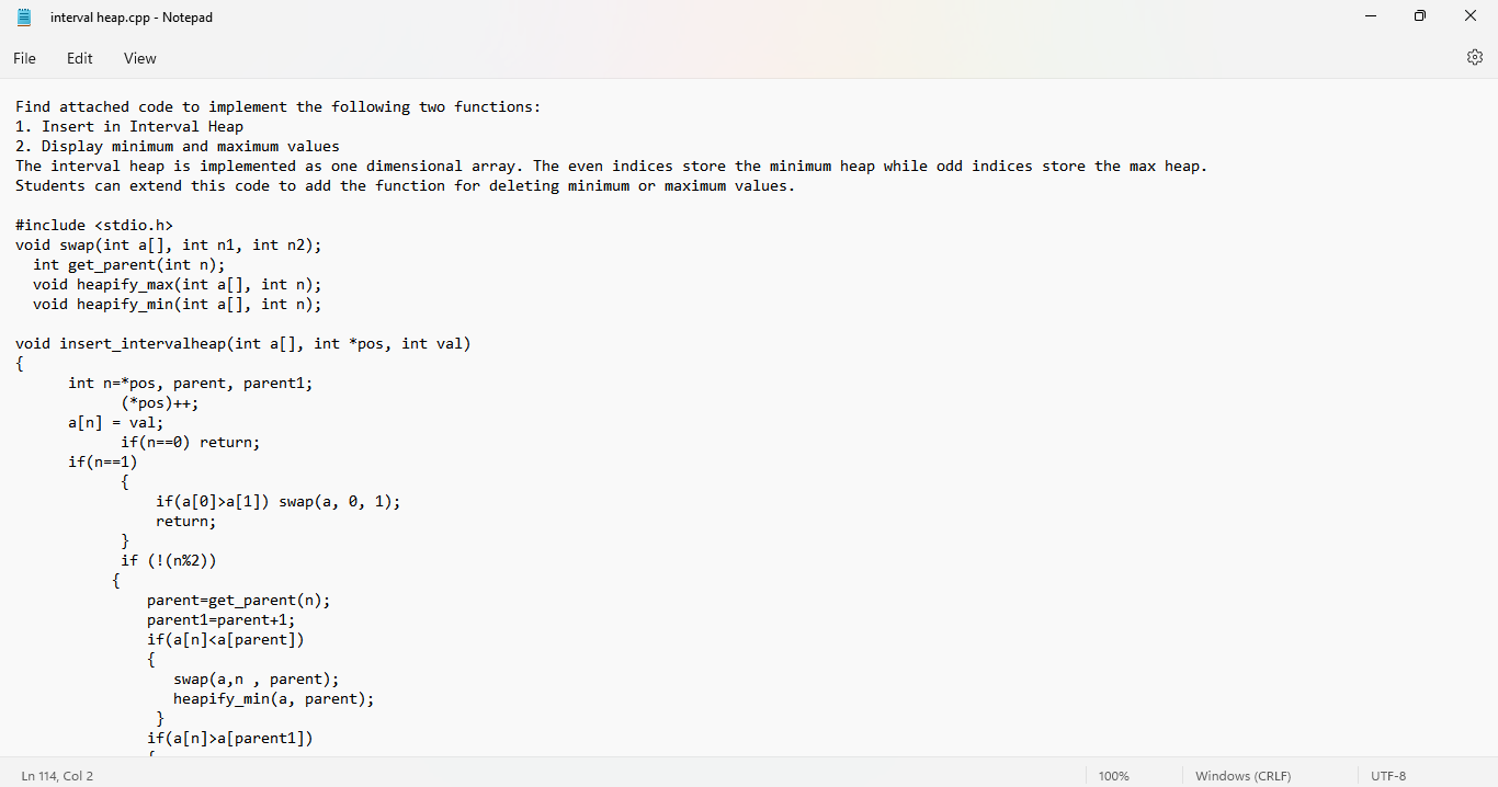 The interval heap is implemented as a one-dimensional array. The even indices