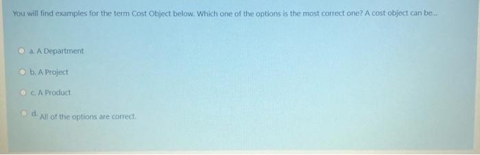  You will find examples for the term Cost Object below. Which