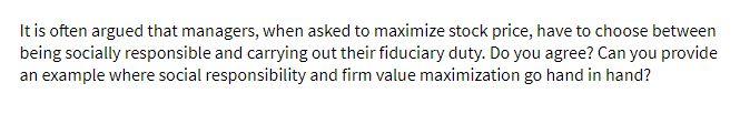  It is often argued that managers, when asked to maximize stock