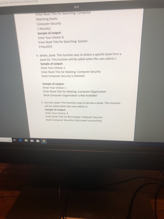 selects option f. The system should have the following functions: Note: Use