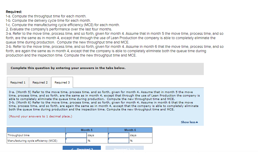 Requlred: 1-a. Compute the throughput time for each month. 1-b. Compute