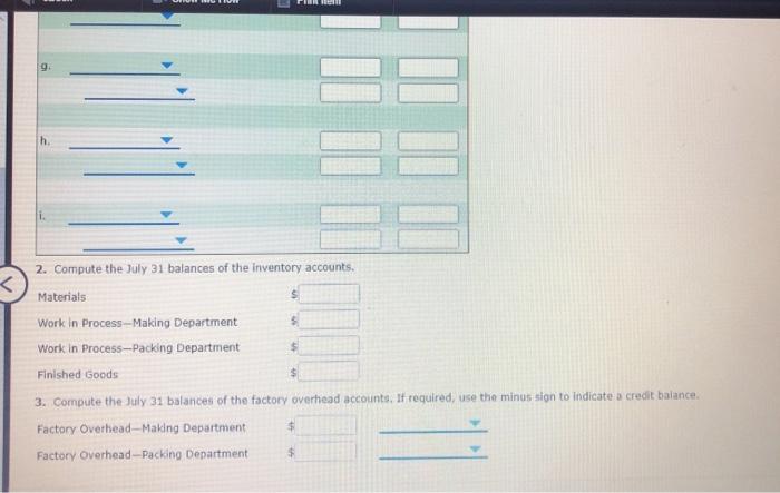 the process. On July 1, Preston & Grover Soap Company had the