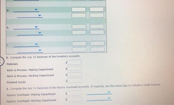 both have zero batances en Huly 1, Manufacturing operations for July are