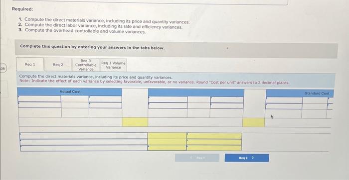 quantity variances: 2. Compute the direct labor variance, including its rate and