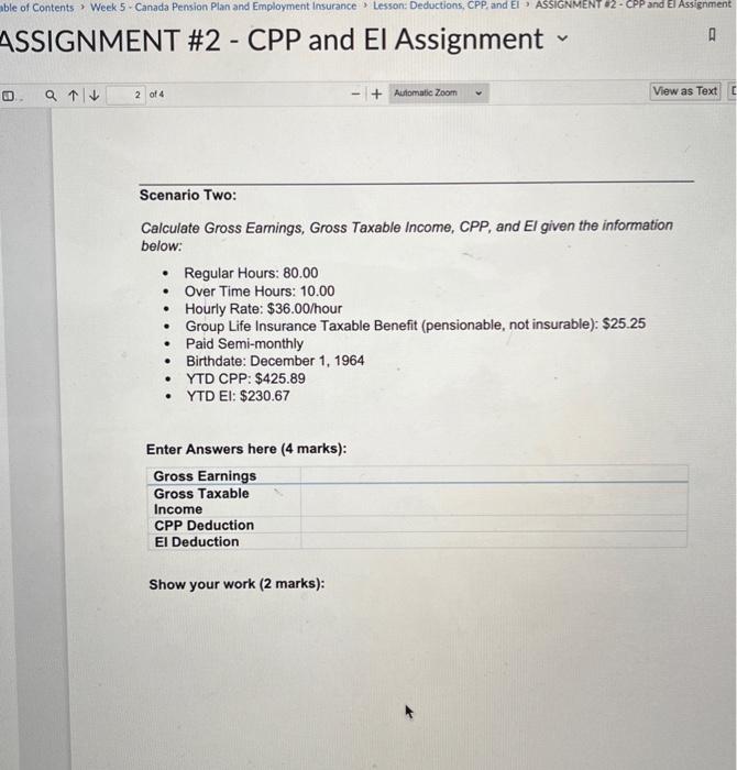 Earnings, Gross Taxable Income, CPP, and El given the information below. Hourly