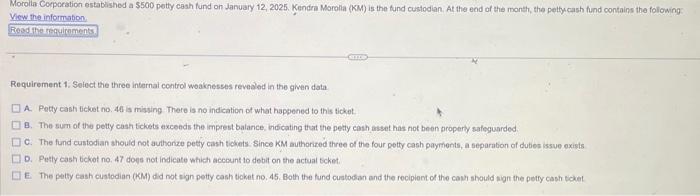  Requirements 1. Identify three internal control weaknesses revealed in the given