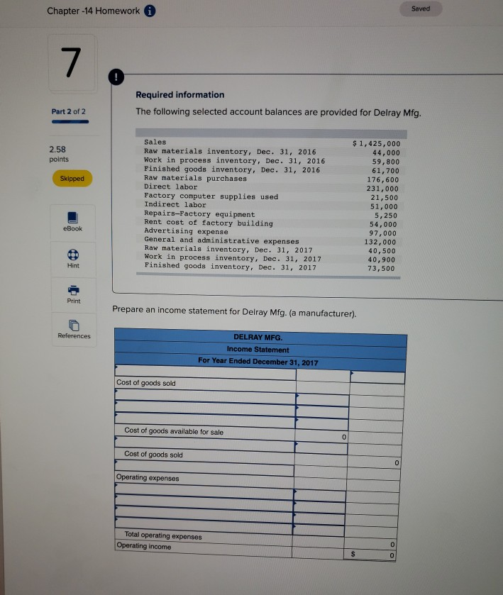 Saved Chapter 14 Homework 7 Required information The following selected account