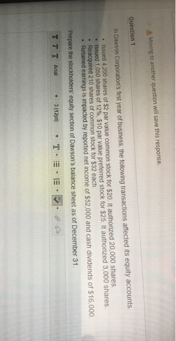  Moving to another question will save this response. Question 1 in