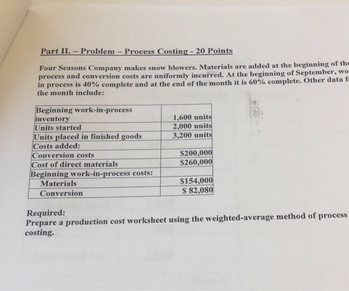  Part II.-Problem - Process Costing - 20 Points Four Seasons Company