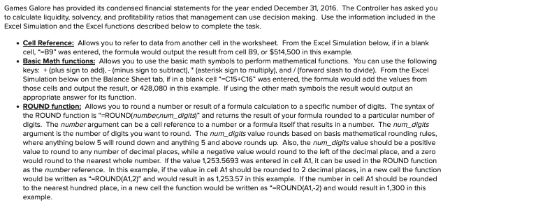  Please include cell functions Games Galore has provided its condensed financial
