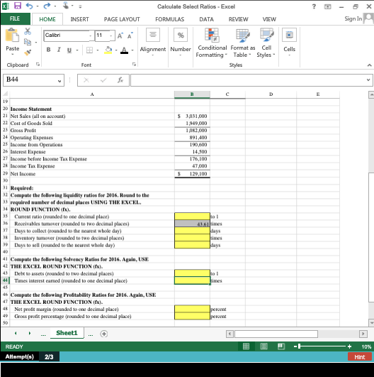 you to calculate liquidity, solvency, and profitability ratios that management can use