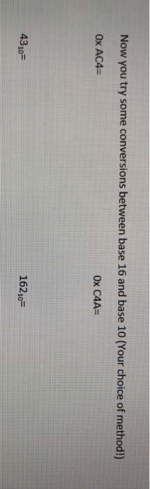  Now you try some conversions between base 16 and base 10