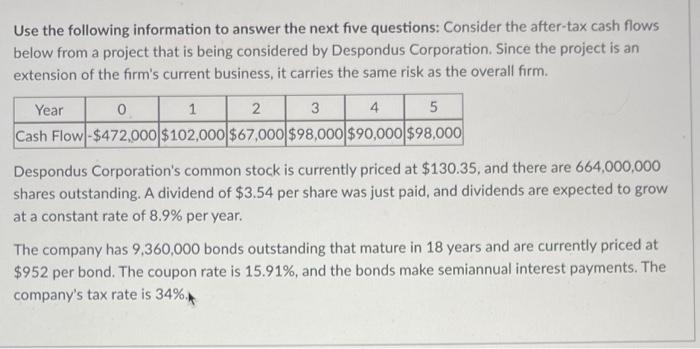  Use the following information to answer the next five questions: Consider