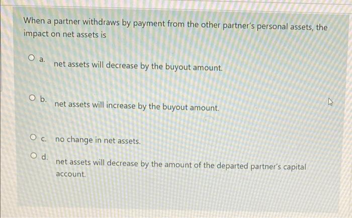  When a partner withdraws by payment from the other partner's personal