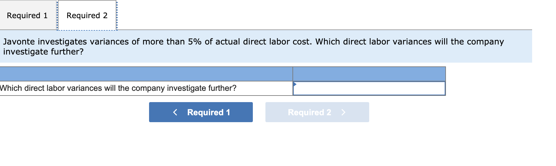 uses 14,500 hours of direct labor at a $249,400 total cost to