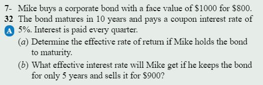 7- Mike buys a corporate bond with a face value of