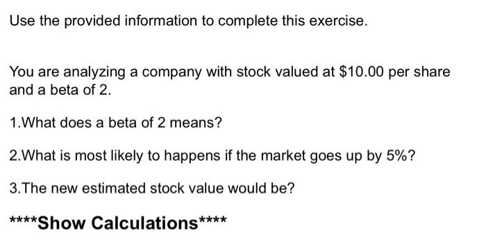  Use the provided information to complete this exercise. You are analyzing