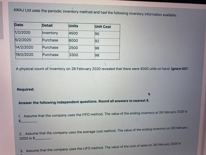  AWAJ Ltd uses the periodic inventory method and had the following