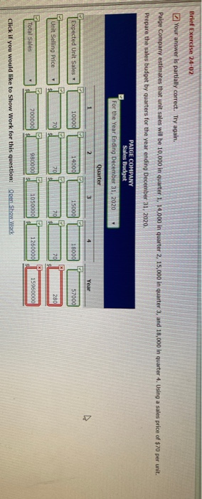  Brief Exercise 24-02 Your answer is partially correct. Try again. Paige