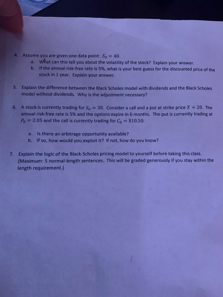 4. Assume you are given one data point: So = 40.