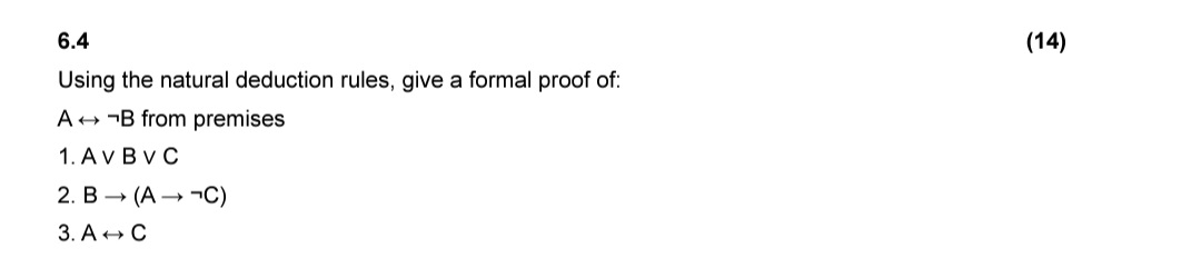  6.4 (14) Using the natural deduction rules, give a formal proof