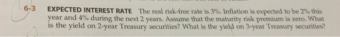  Explain this problem please EXPECTED INTEREST RATE The real risk-free rate